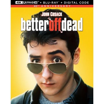 BETTER OFF DEAD (4K ULTRA HD/DIGITAL)