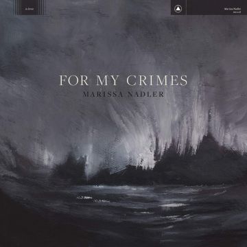 MARISSA NADLER - FOR MY CRIMES