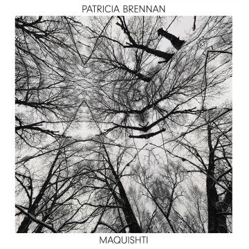 PATRICIA BRENNAN - MAQUISHTI