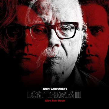JOHN CARPENTER - LOST THEME III: ALIVE AFTER DEATH