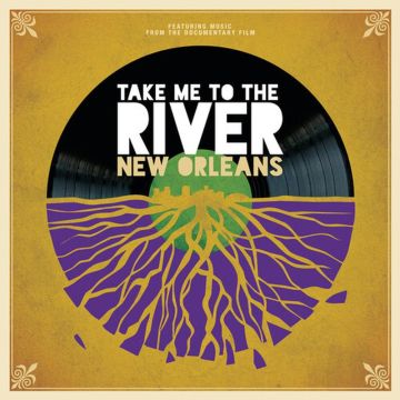 Various Artists - Take Me To The River: New Orleans
