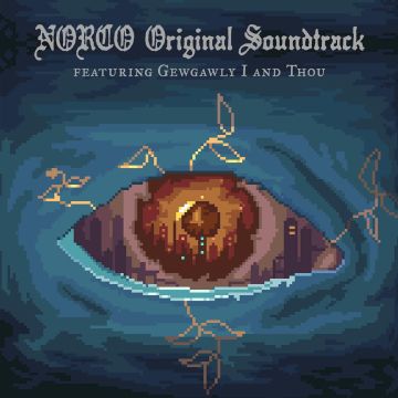 GEWGAWLY I & THOU - NORCO OST