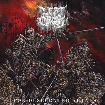 LEFT CROSS - UPON DESECRATED ALTARS
