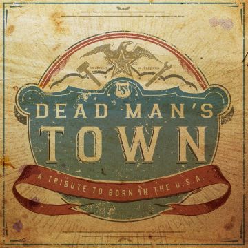 VARIOUS ARTISTS - DEAD MAN'S TOWN: A TRIBUTE TO BORN IN THE U.S.A (RED, WHITE & BLU
