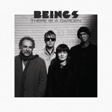 BEINGS - THERE IS A GARDEN