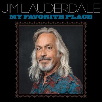 JIM LAUDERDALE - MY FAVORITE PLACE