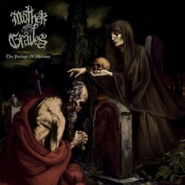 MOTHER OF GRAVES - PERIAPT OF ABSENCE