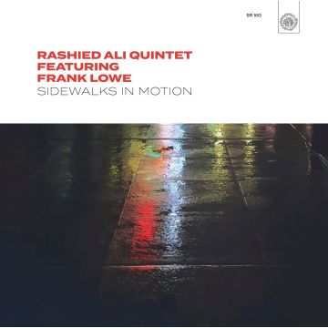 RASHIED QUINTET; FRANK LOWE ALI - SIDEWALKS IN MOTION