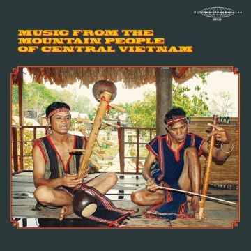 VARIOUS ARTISTS - MUSIC FROM THE MOUNTAIN PEOPLE OF VIETNAM