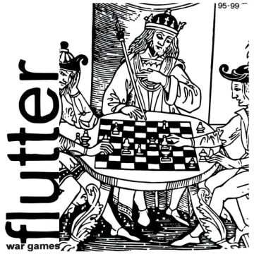 FLUTTER - WAR GAMES 95-99