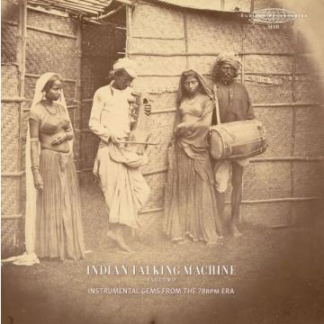 VARIOUS ARTISTS - INDIAN TALKING MACHINE PART TWO: INSTRUMENTAL GEMS FROM THE 78RPM