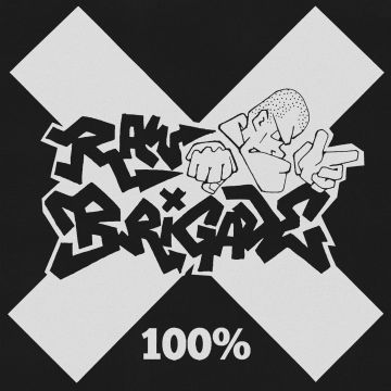 RAW BRIGADE - 100%