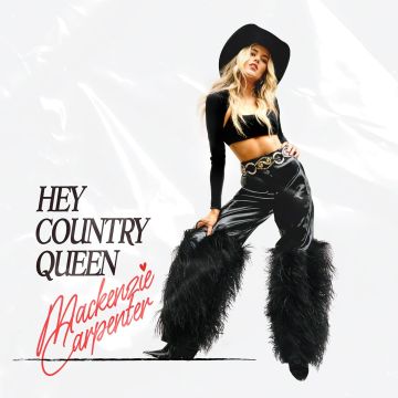MACKENZIE CARPENTER - HEY COUNTRY QUEEN (COLOR VINYL)