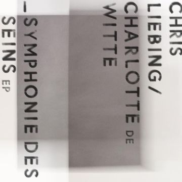 LIEBING,CHRIS & CHARLOTTE DE WITTE - SYMPHONIE DES SEINS