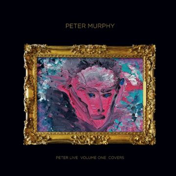 PETER MURPHY - PETER LIVE VOLUME ONE COVERS