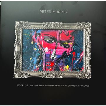 PETER MURPHY - PETER LIVE VOLUME TWO: BLENDER THEATRE NYC 2008 (SILVER VINYL/2LP