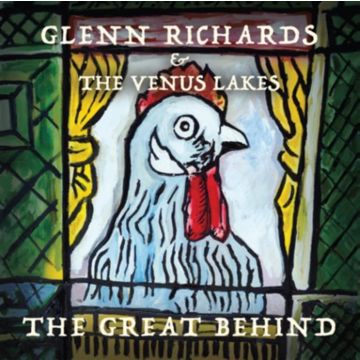 RICHARDS,GLENN & THE VENUS LAKES - GREAT BEHIND