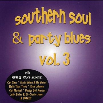 VARIOUS ARTISTS - SOUTHERN SOUL & PARTY BLUES VOL.3