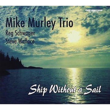 MIKE MURLEY - SHIP WITHOUT A SAIL