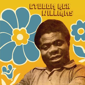 ETUBOM REX WILLIAMS - ETUBOM REX WILLIAMS & HIS NIGERIAN ARTISTES