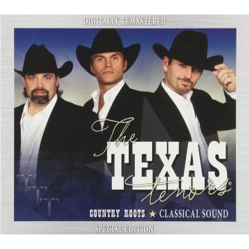 TEXAS TENORS - COUNTRY ROOTS - CLASSICAL SOUND (SPECIAL EDITION)