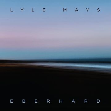 LYLE MAYS - EBERHARD