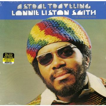 Lonnie Liston-Smith And The Cosmic Echoes - Astral Traveling