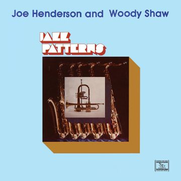 HENDERSON,JOE & WOODY SHAW - JAZZ PATTERNS (REMASTERED)