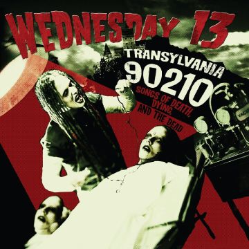 WEDNESDAY 13 - TRANSYLVANIA 90210 SONGS OF DEATH, DYING, AND THE DEAD (NEON GREE