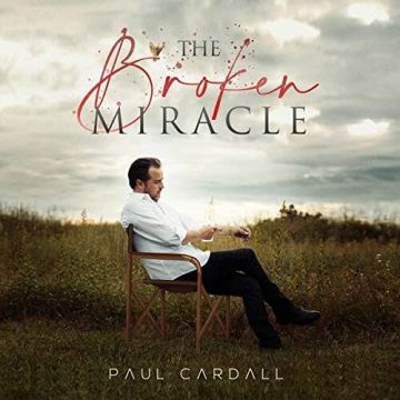PAUL CARDALL - BROKEN MIRACLE