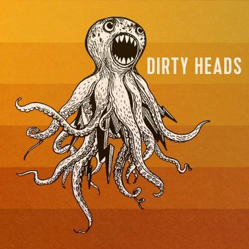 DIRTY HEADS - DIRTY HEADS