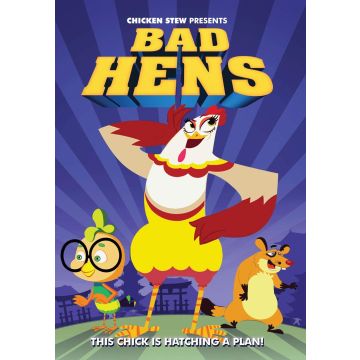 BAD HENS
