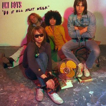UNI BOYS - DO IT ALL NEXT WEEK