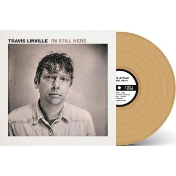 TRAVIS LINVILLE - I'M STILL HERE (GOLD VINYL)