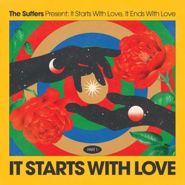 SUFFERS - IT STARTS WITH LOVE