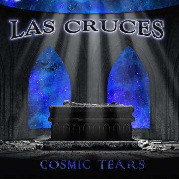 LAS CRUCES - COSMIC TEARS