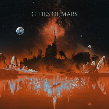 CITIES OF MARS - CITIES OF MARS