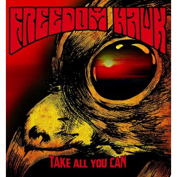 FREEDOM HAWK - TAKE ALL YOU CAN