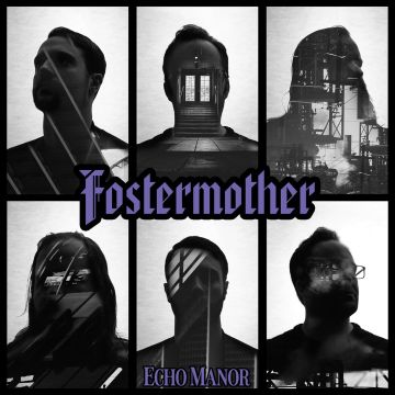 FOSTERMOTHER - ECHO MANOR