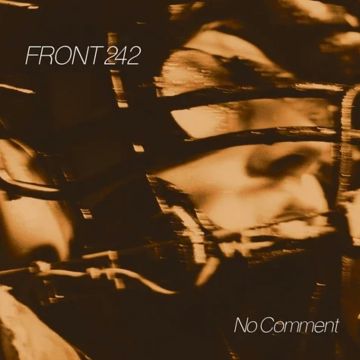 FRONT 242 - NO COMMENT (BELGIAN ALE VINYL)