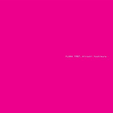 HIROSHI YOSHIMURA - FLORA