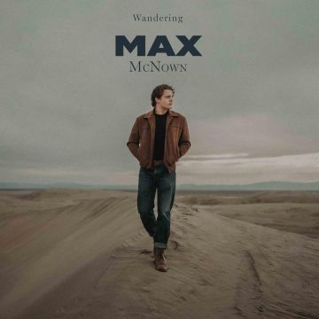 MAX MCNOWN - WANDERING (LOVE ME BACK)