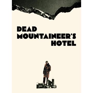 DEAD MOUNTAINEER'S HOTEL (4K UHD)