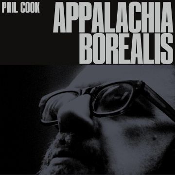 PHIL COOK - APPALACHIA BOREALIS