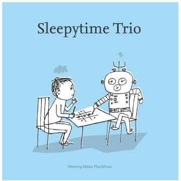 SLEEPYTIME TRIO - MEMORY MINUS PLUS MINUS (CLEAR VINYL)