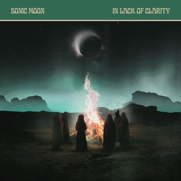 SONIC MOON - IN LACK OF CLARITY