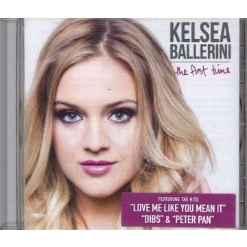 KELSEA BALLERINI - FIRST TIME