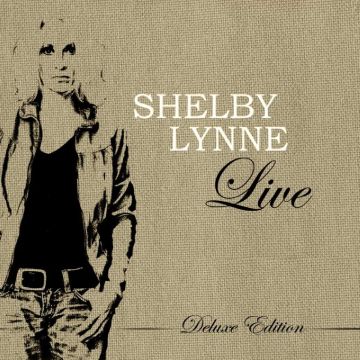 [CD/DVD] SHELBY LYNNE - SHELBY LYNNE LIVE