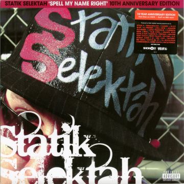 STATIK SELEKTAH - SPELL MY NAME RIGHT (10TH ANNIVERSARY EDITION)