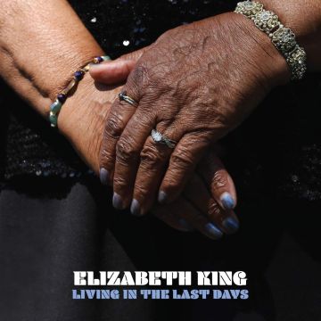 ELIZABETH KING - LIVING IN THE LAST DAYS